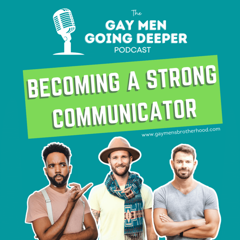 Podcast on strong communication skills for gay men.
